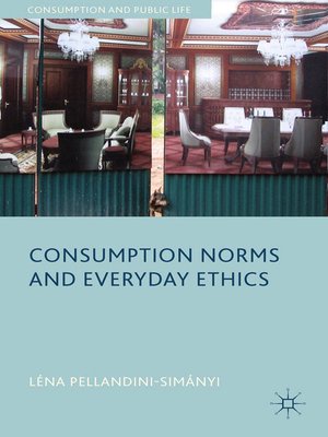 cover image of Consumption Norms and Everyday Ethics